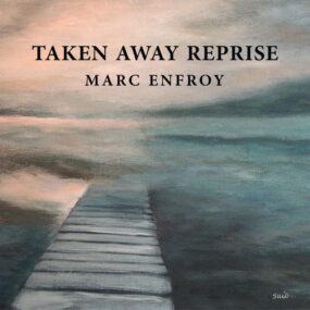Marc-Enfroy-Taken-Away-Reprise-285x285